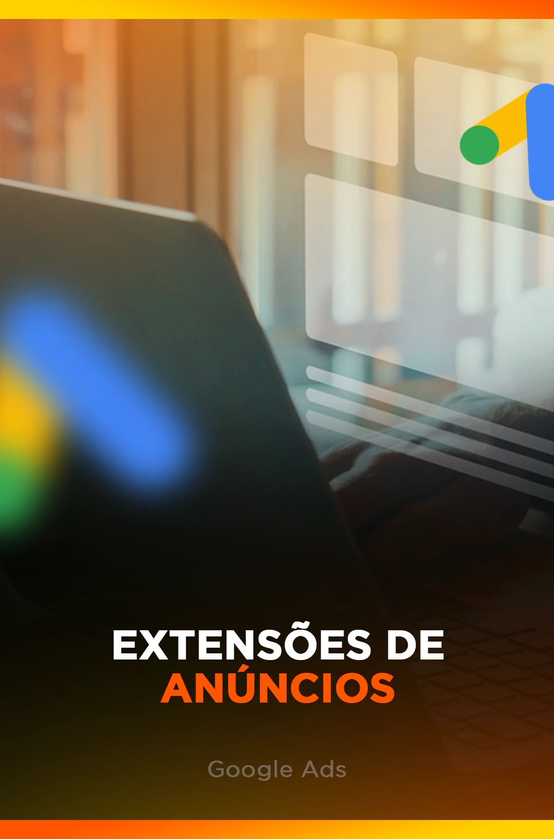 EXTENSOES-DE-ANUNCIOS-GOOGLE-ADS.webp